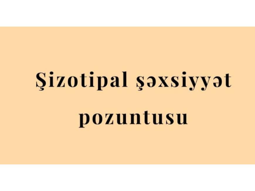 Şizotipal şəxsiyyət pozuntusu 